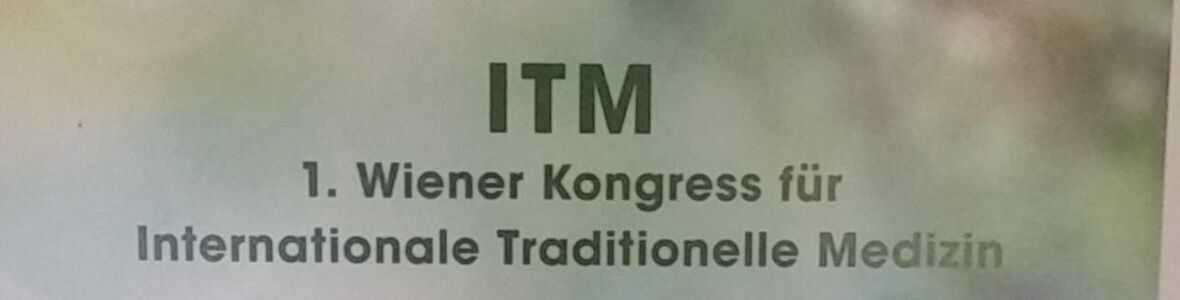 Erster Wiener Kongress für Internationale Traditionelle Medizin von 19. bis 21.01.2018