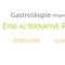 Was passiert bei einer Gastroskopie?