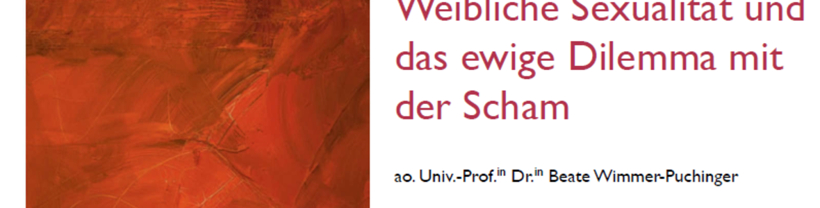 Weibliche Sexualität und das ewige Dilemma mit der Scham
