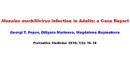 Инфекция с Measles morbillivirus при възрастни: клиничен случай