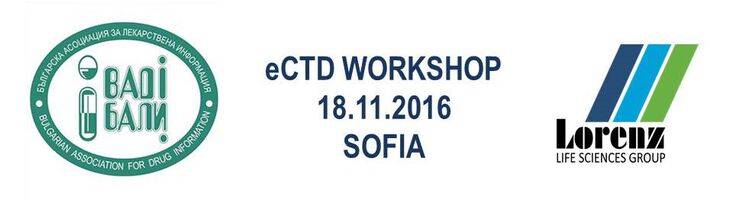 eCTD WORKSHOP С ЕКСПЕРТИ НА LORENZ, ОРГАНИЗИРА БЪЛГАРСКА АСОЦИАЦИЯ ЗА ЛЕКАРСТВЕНА ИНФОРМАЦИЯ (БАЛИ) ПРЕЗ НОЕМВРИ