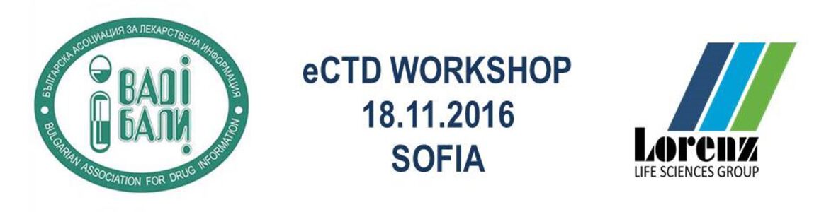 eCTD WORKSHOP С ЕКСПЕРТИ НА LORENZ, ОРГАНИЗИРА БЪЛГАРСКА АСОЦИАЦИЯ ЗА ЛЕКАРСТВЕНА ИНФОРМАЦИЯ (БАЛИ) ПРЕЗ НОЕМВРИ