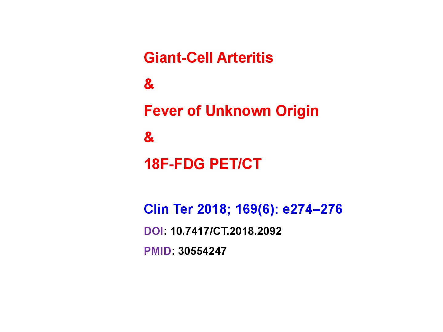 Giant-Cell Arteritis without Cranial Manifestations Presenting as Fever of Unknown Origin: a Diagnostic Value of 18F-FDG PET/CT