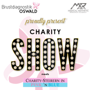 CHARITY SHOW meets CHARITY STEIRERN