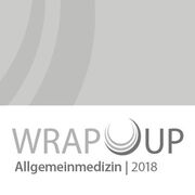 WRAP-UPs Allgemeinmedizin 2018
Highlights internationaler Kongresse für die Praxis