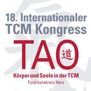 18. Internationaler TAO Kongress - Funktionskreis Herz - Körper und Seele in der TCM