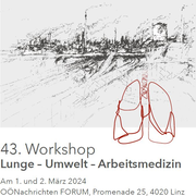 43. Workshop
Lunge – Umwelt – Arbeitsmedizin