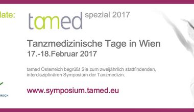 tamed spezial - Tanzmedizinische Tage 2017: das österreichische Symposium für Tanzmedizin