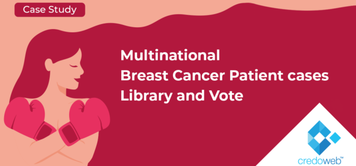 Multinational Breast Cancer Patient Cases Library and Vote - Case Study