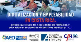 Digitalización y empleabilidad en Costa Rica: Estudio revela las necesidades de formación en sectores de dispositivos médicos y TIC