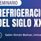 ¡Inscripciones abiertas! Para el Seminario “Refrigeración &nbsp;del Siglo XXI”