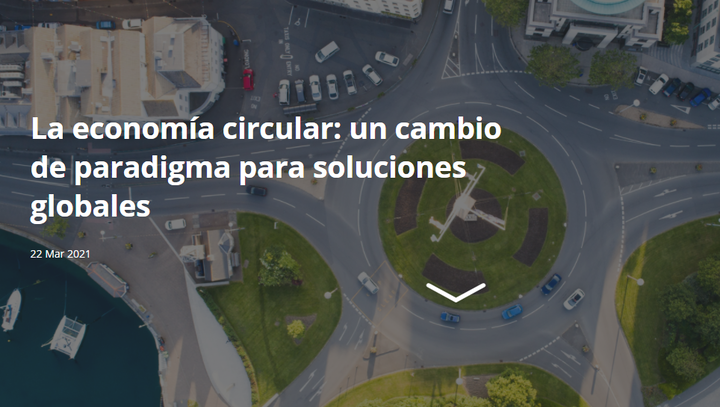 La economía circular: un cambio de paradigma para soluciones globales