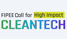 FIPEE Call for High Impact Cleantech