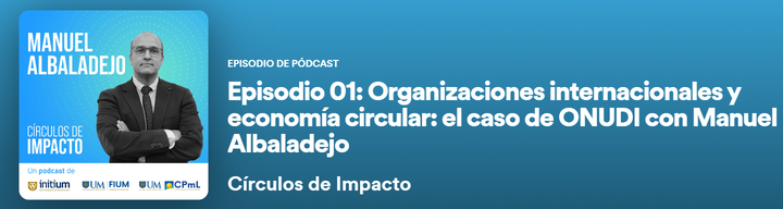Representante de ONUDI Cono Sur participa en el primer podcast de la serie “Círculos de impacto” en Uruguay