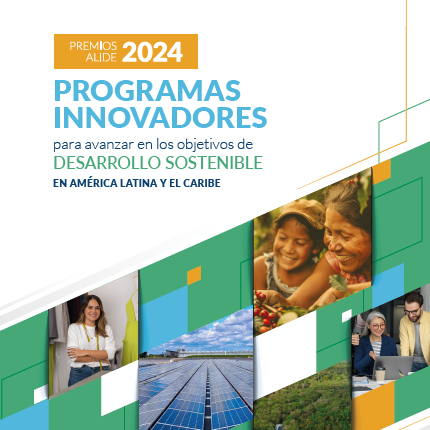 Premios ALIDE 2024: Programas innovadores para para avanzar en los objetivos de desarrollo sostenible en América Latina y el Caribe