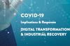 COVID-19 Implicaciones y respuestas. Transformación digital y recuperación industrial. 