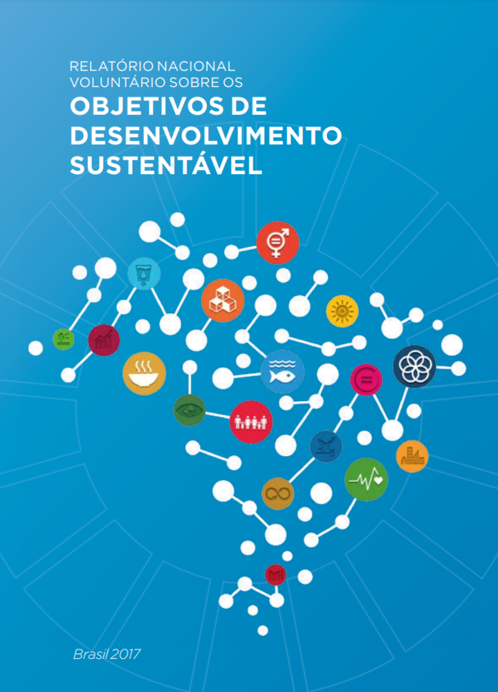 Informe Nacional Voluntario sobre los Objetivos de Desarrollo Sostenible - Brasil 2017