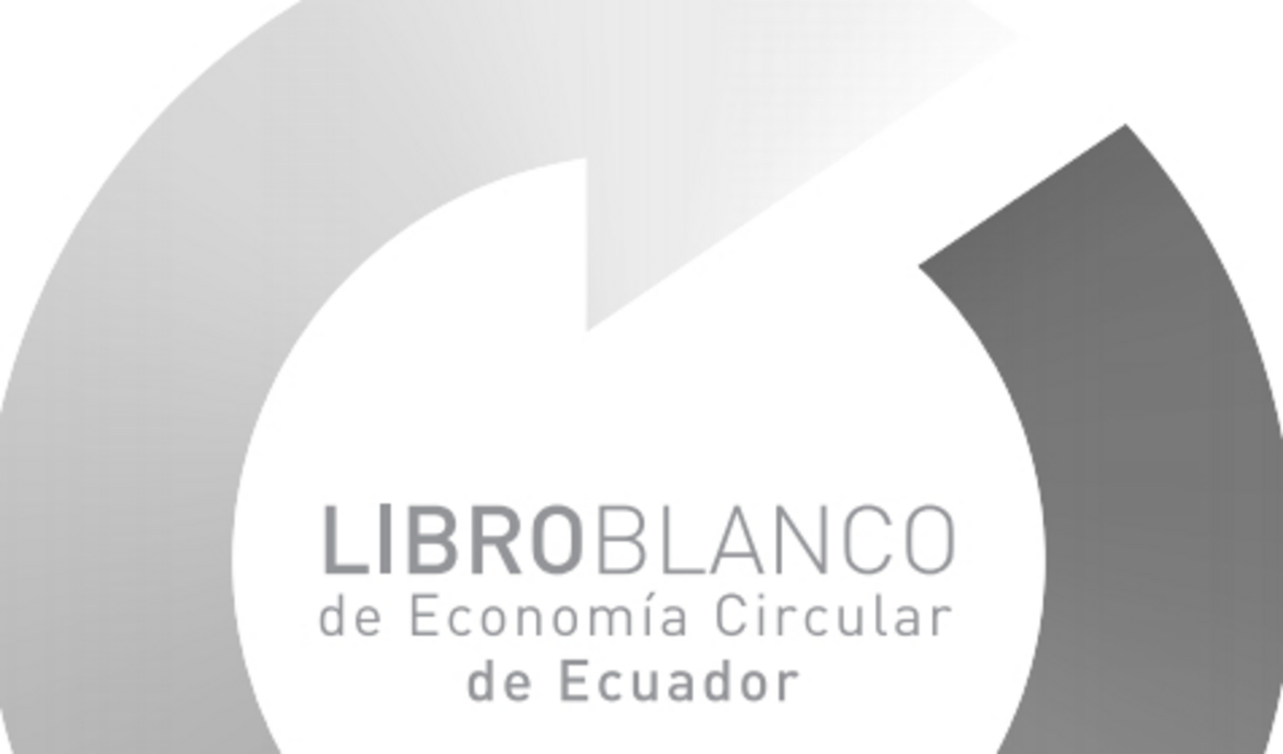 Libro Blanco de Economía Circular para Ecuador