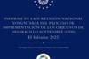 Informe de la II Revisión Nacional Voluntaria del Proceso de Implementación de los Objetivos de Desarrollo Sostenible (ODS). El Salvador 2022.