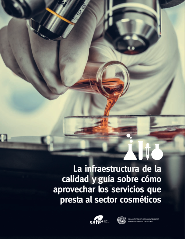 La infraestructura de la calidad y guía sobre cómo aprovechar los servicios que presta al sector cosméticos