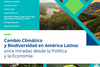 Cambio Climático y Biodiversidad en América Latina