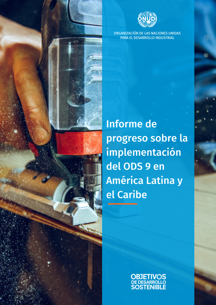 Informe de progreso sobre la implementación del ODS 9 en América Latina y el Caribe